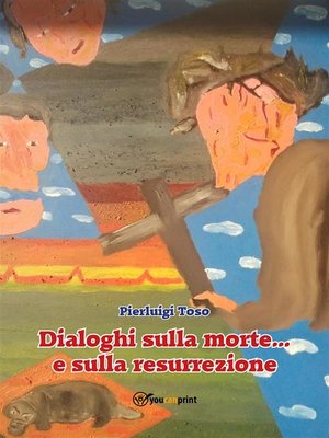 cover image of Dialoghi sulla morte... e sulla resurrezione